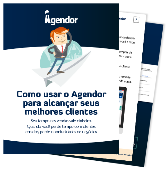 Como usar o Agendor para alcançar seus melhores clientes